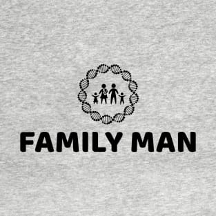 FAMILY MAN T-Shirt